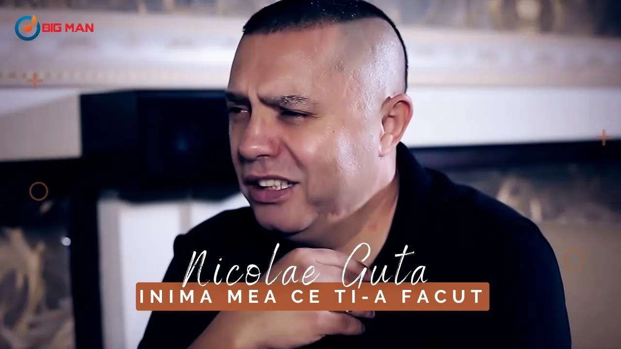 Nicolae Guta - Inima mea ce ti-a facut