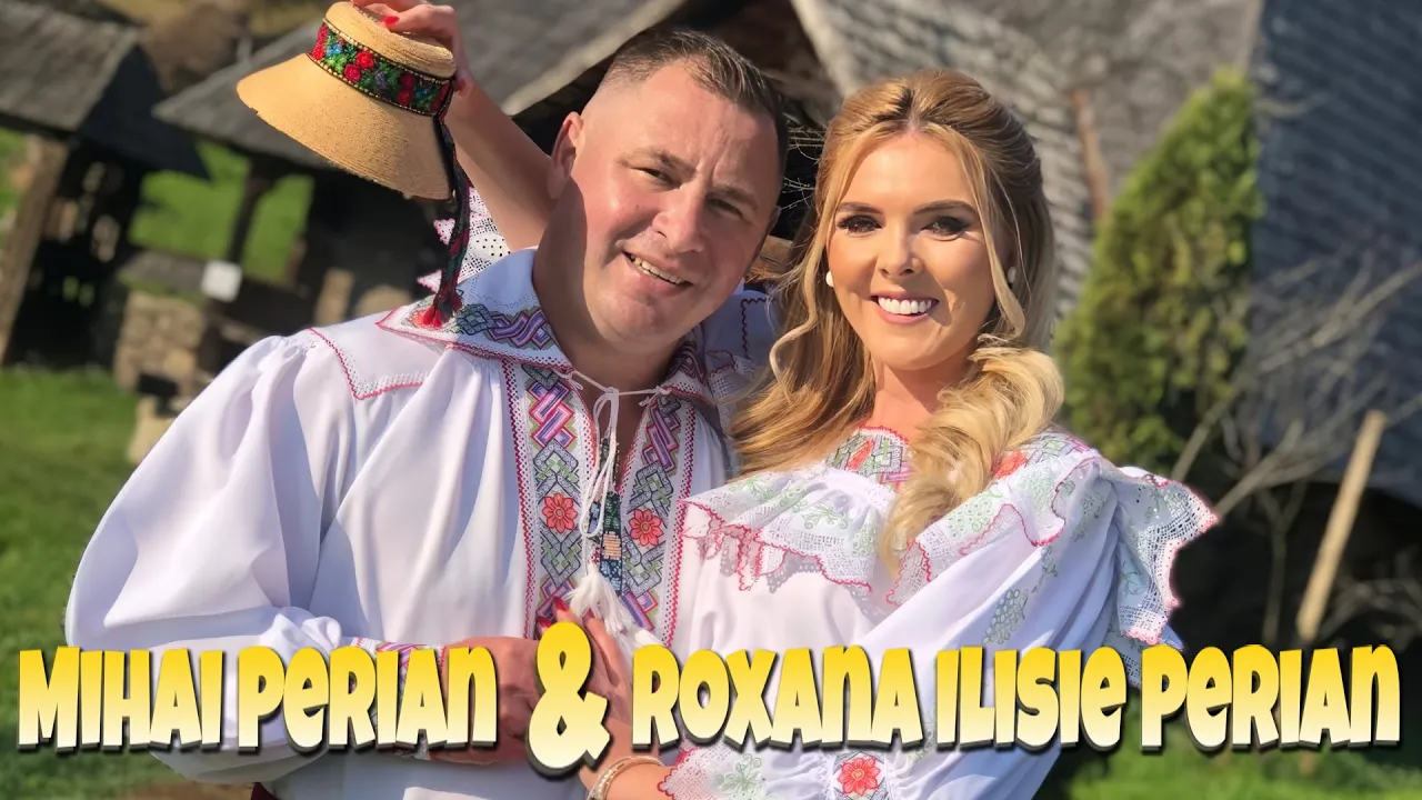 Roxana Ilisie Perian si Mihai Perian - Mai mandrut imbatranesti
