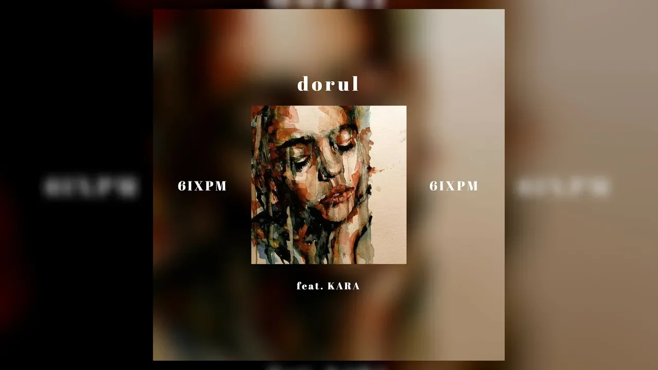 6IXPM - DORUL feat. KARA (Original Radio Edit)