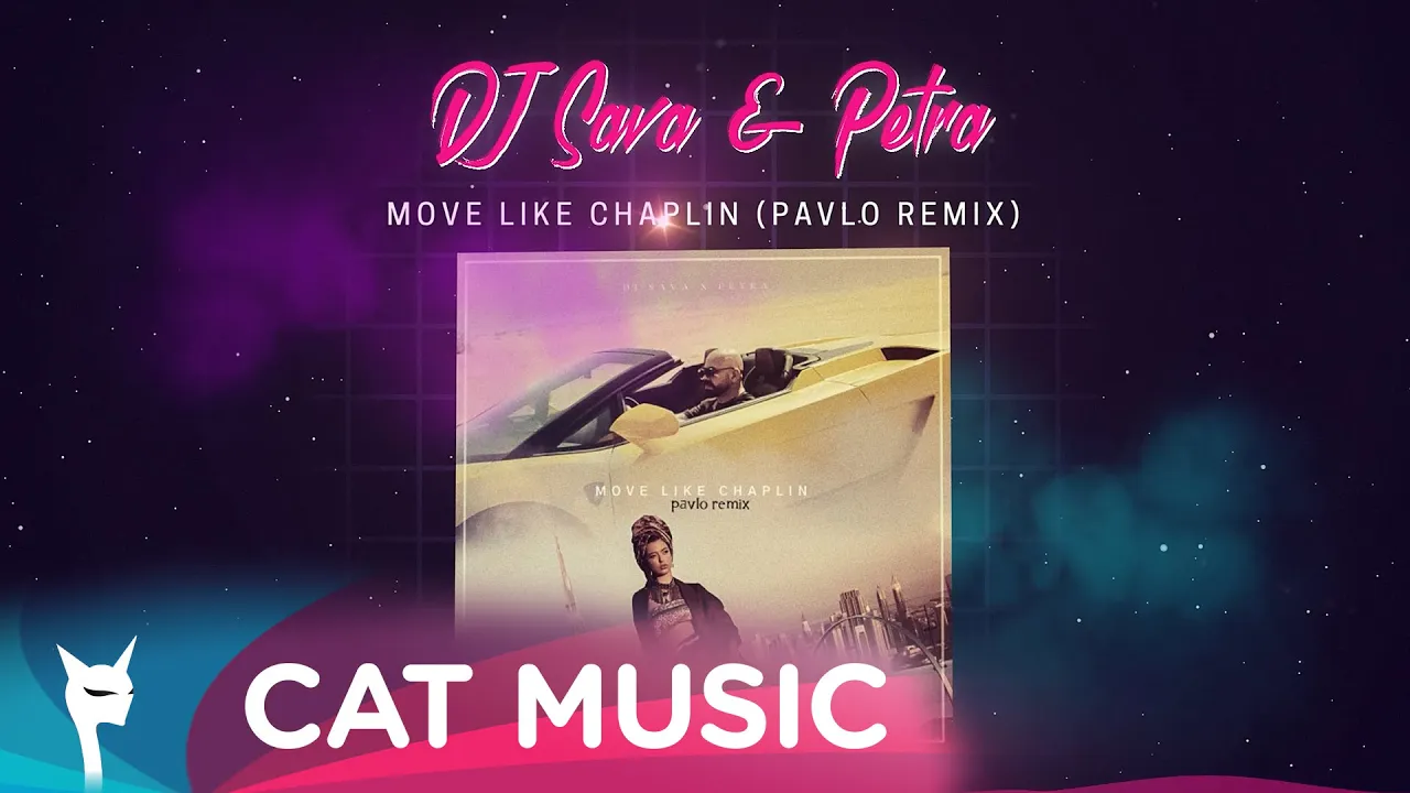 DJ Sava x PETRA - Move Like Chaplin (Pavlo Remix)