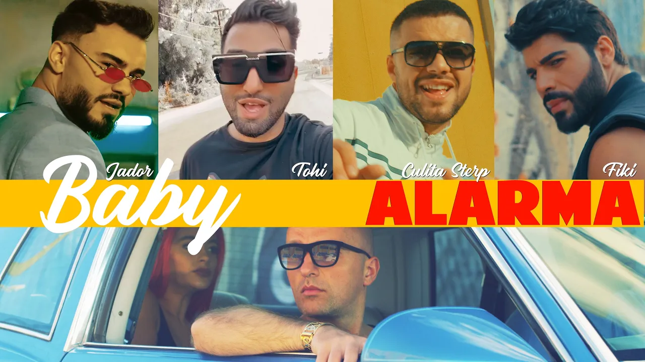 Jador x Culita Sterp x Costi x Tohi x Fiki - Baby x Alarma (Originala 2021)