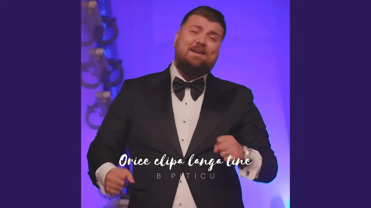 B.Piticu - Orice clipa langa tine (Originala 2019)