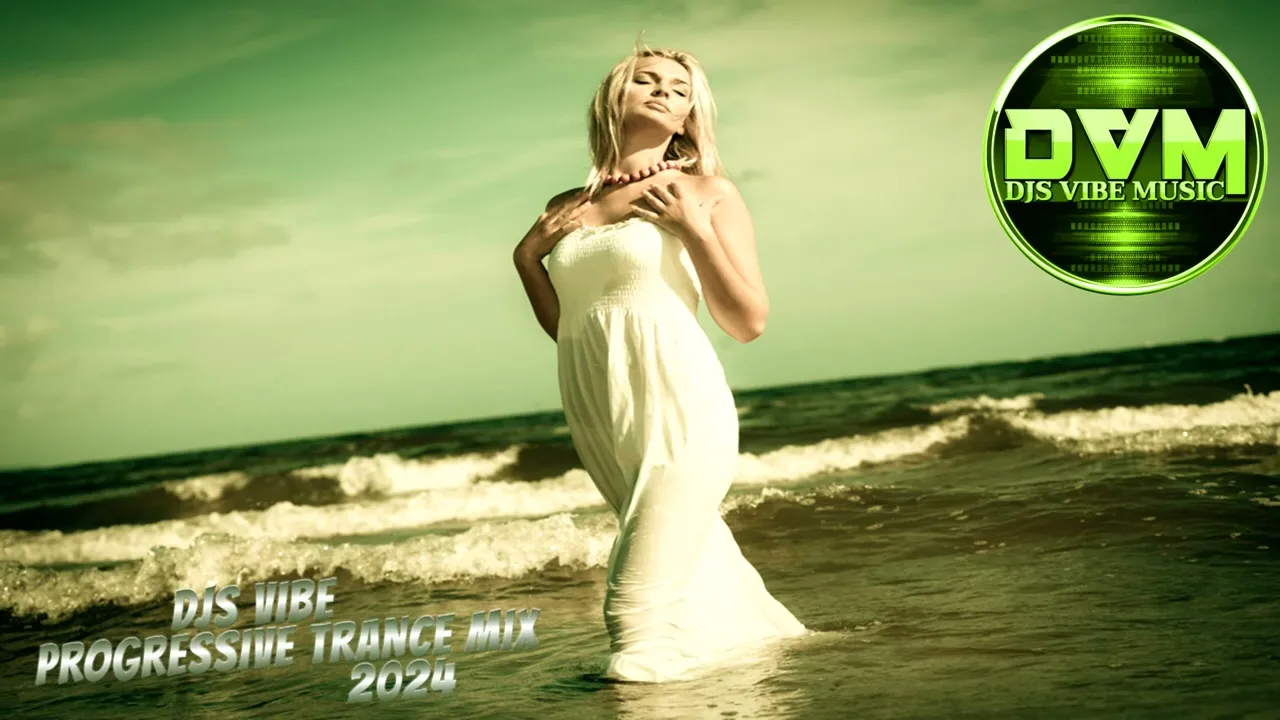 Djs Vibe - Progressive Trance Mix 2024