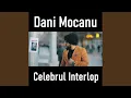 Dani Mocanu - Celebrul interlop (Originala 2019)