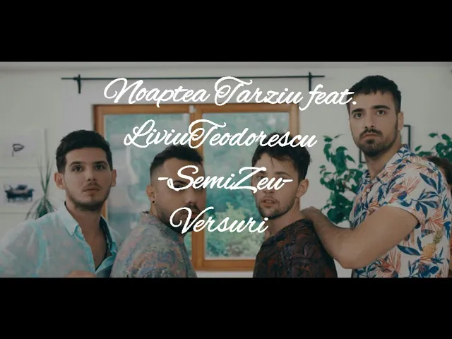 Noaptea Tarziu feat. Liviu Teodorescu - SemiZeu (Original Radio Edit)