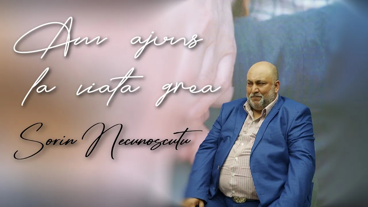 Sorin Necunoscutu - Am ajuns la viata grea