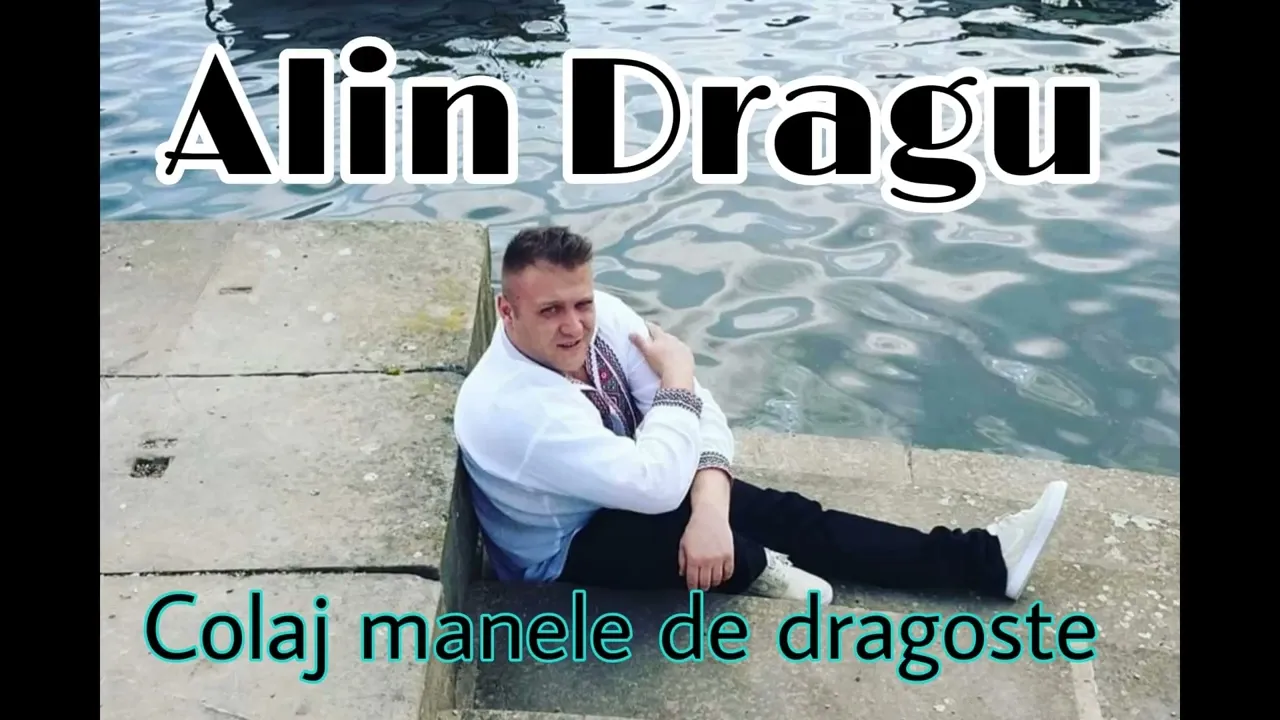 Alin Dragu - Colaj manele de dragoste