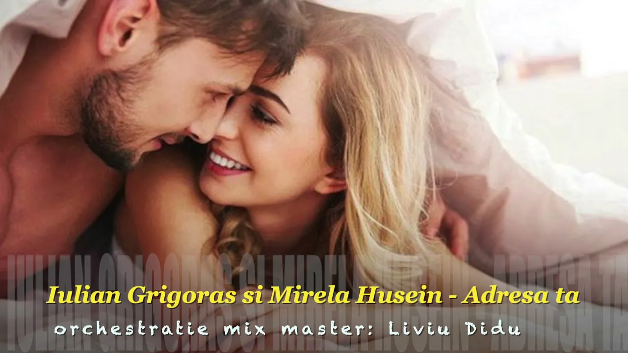 Iulian Grigoras si Mirela Husein - Adresa ta (Originala 2021)