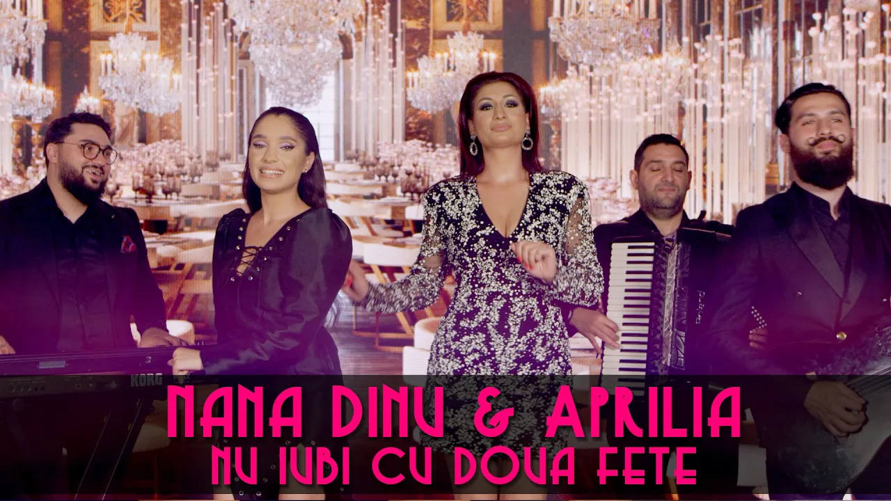 Nana Dinu & Aprilia - Nu iubi cu doua fete (Originala 2021)