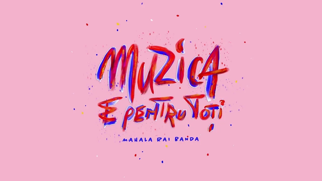Mahala Rai Banda - Muzica e pentru toti (Original Radio Edit)