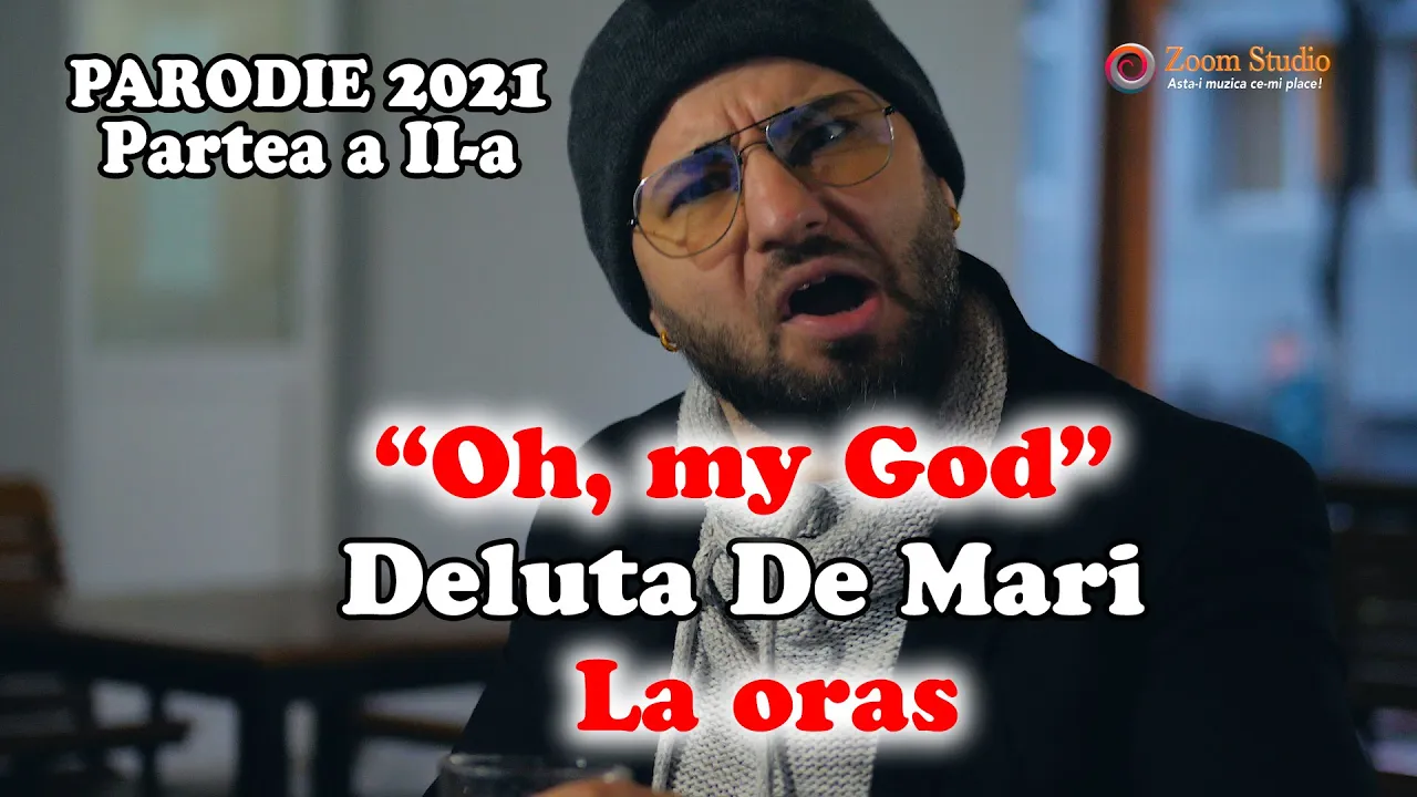 Verdy Oh, my God Deluta De Mari la ORAS (PARODIE NOU 2021)
