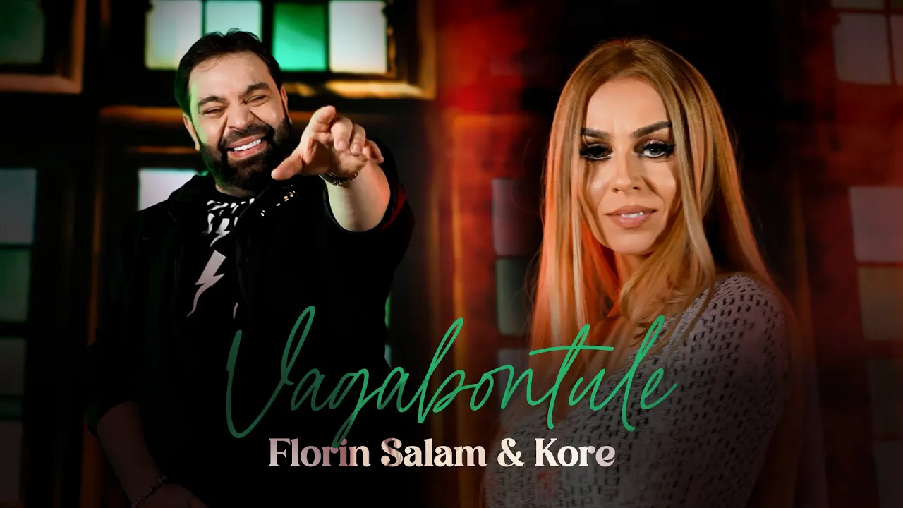 Florin Salam & Kore - Vagabontule (Originala 2022)