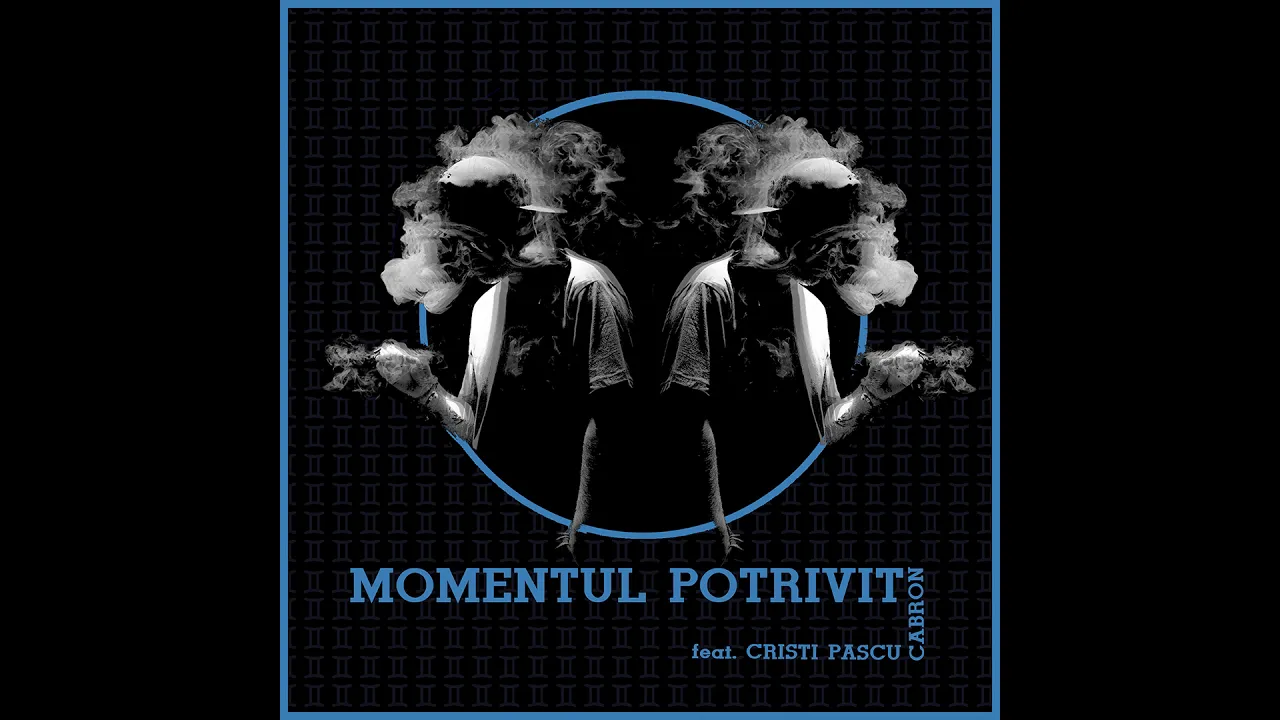 Cabron feat. Cristi Pascu - Momentul Potrivit (Original Radio Edit)