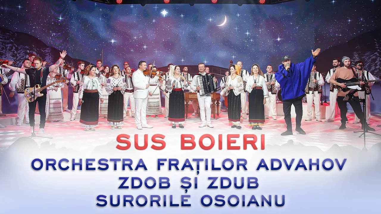 Orchestra Fratilor Advahov, Zdob si Zdub - Sus Boieri (feat. Surorile Osoianu)