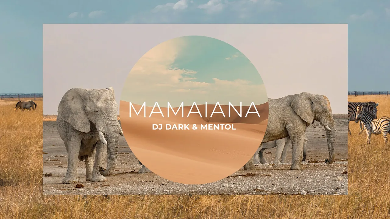 Dj Dark & Mentol - Mamaiana