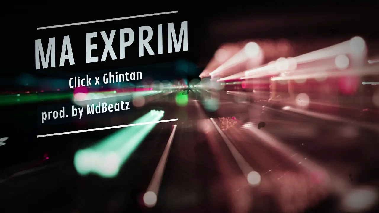 Click - Ma exprim (feat Ghintan)(Original Radio Edit)