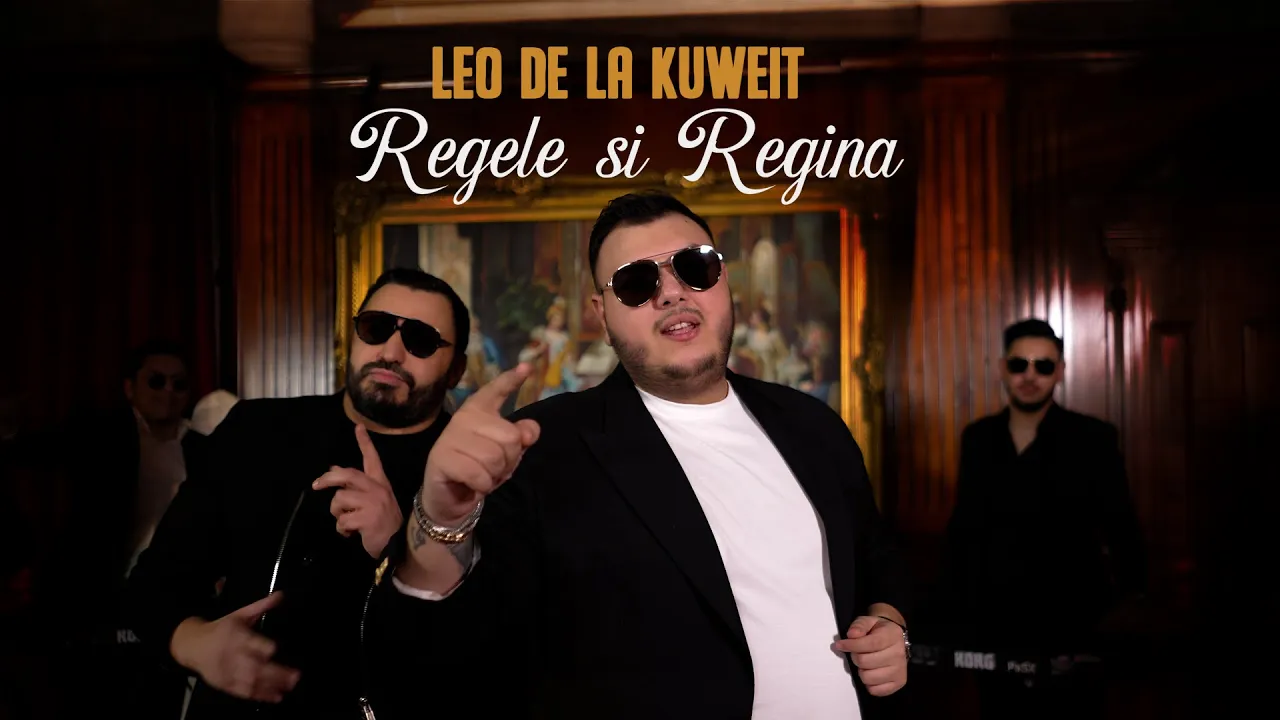 Leo de la Kuweit - Regele si Regina (Originala 2023)