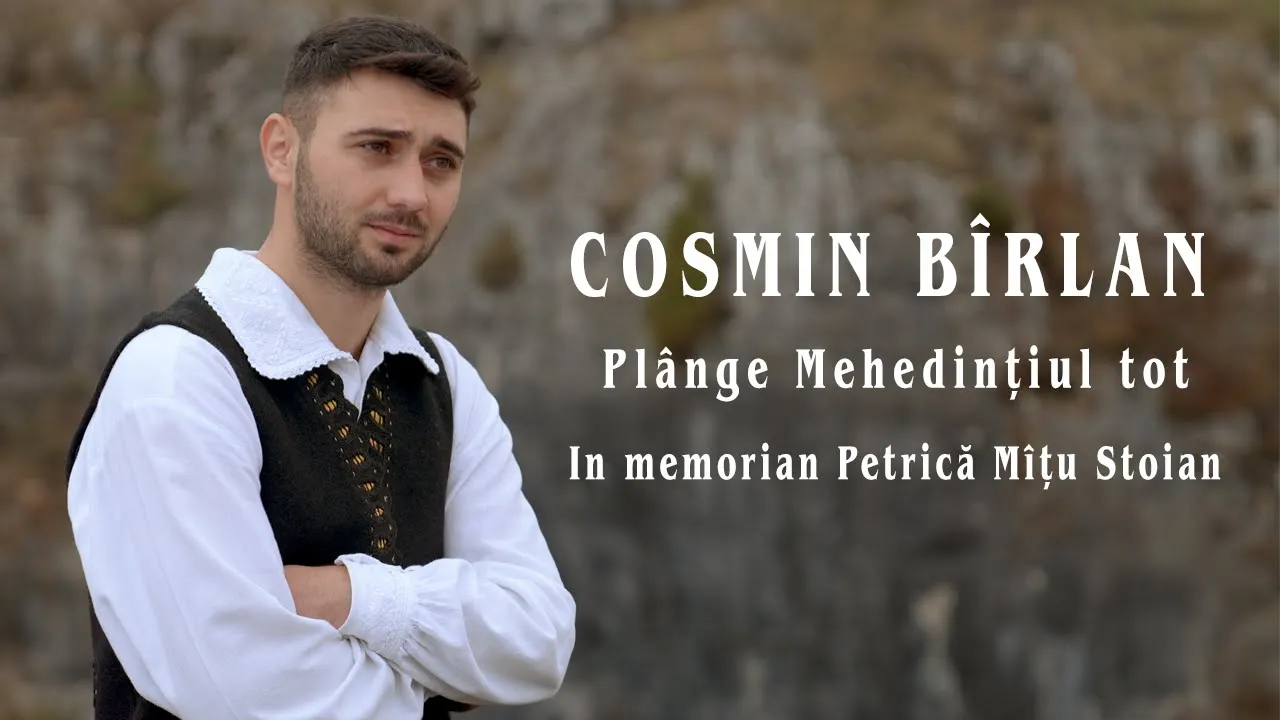 Cosmin Birlan - Plange Mehedintiul tot