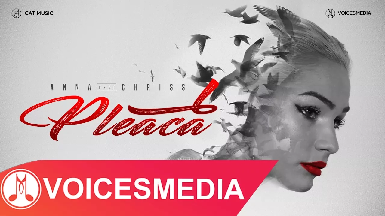 Anna Feat. Chriss Justus - Pleaca (Original Radio Edit)