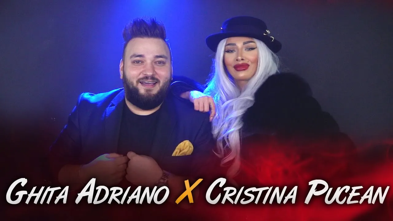 Ghita Adriano x Cristina Pucean - Am nume cu greutate (Originala 2021)