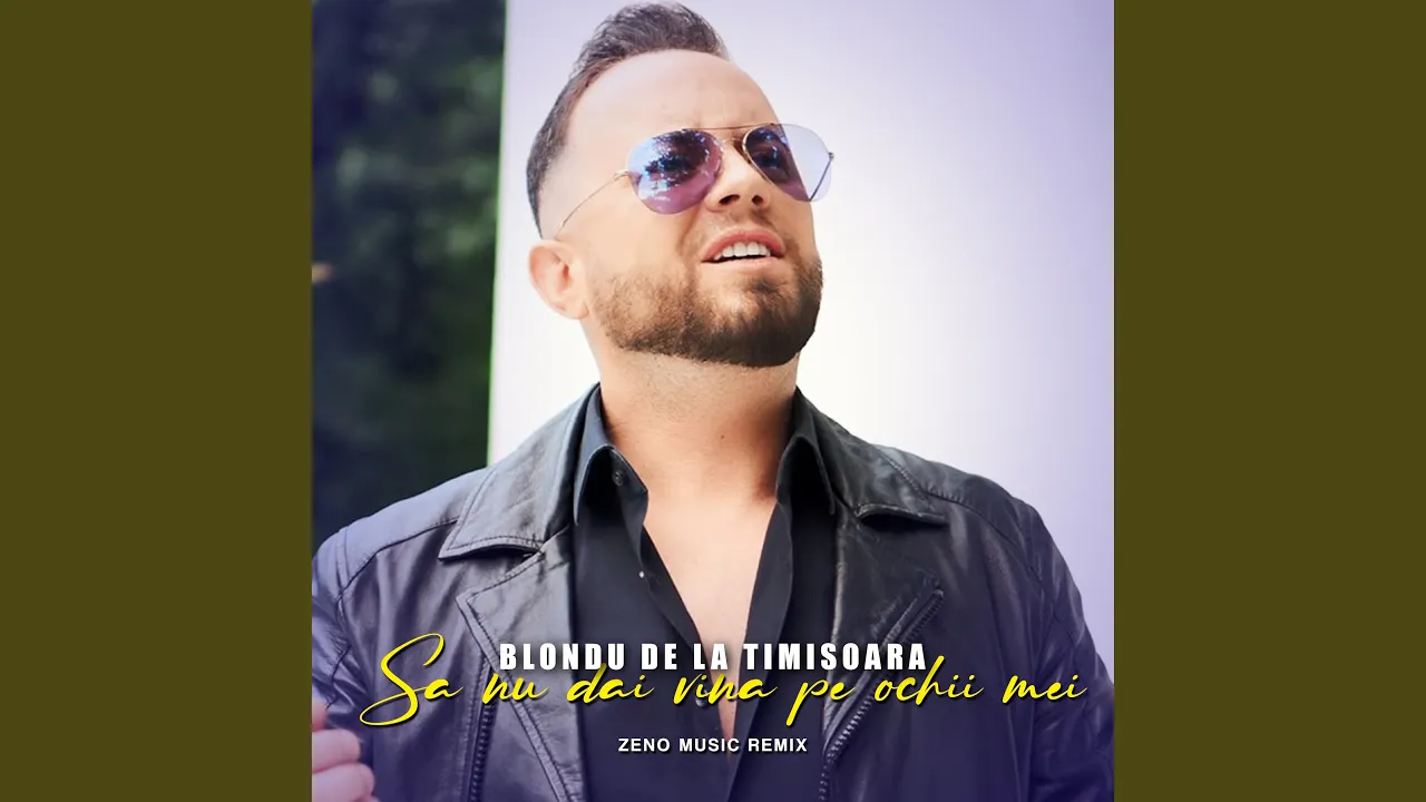 Blondu de la Timisoara - Sa nu dai vina pe ochii mei (Zeno Music Remix)