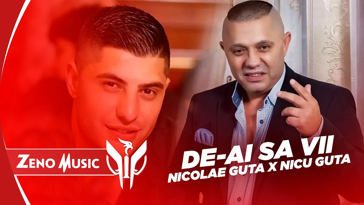 Nicolae Guta x Nicu Guta x Zeno Music - De-ai sa vii