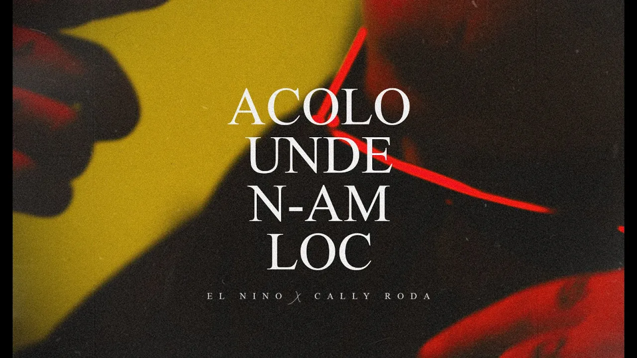 El Nino feat. Cally Roda - Acolo unde n-am loc (Original Radio Edit)