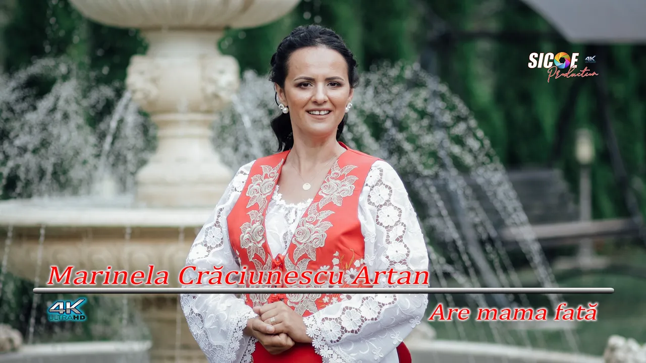 Marinela Craciunescu Artan - Are mama fata