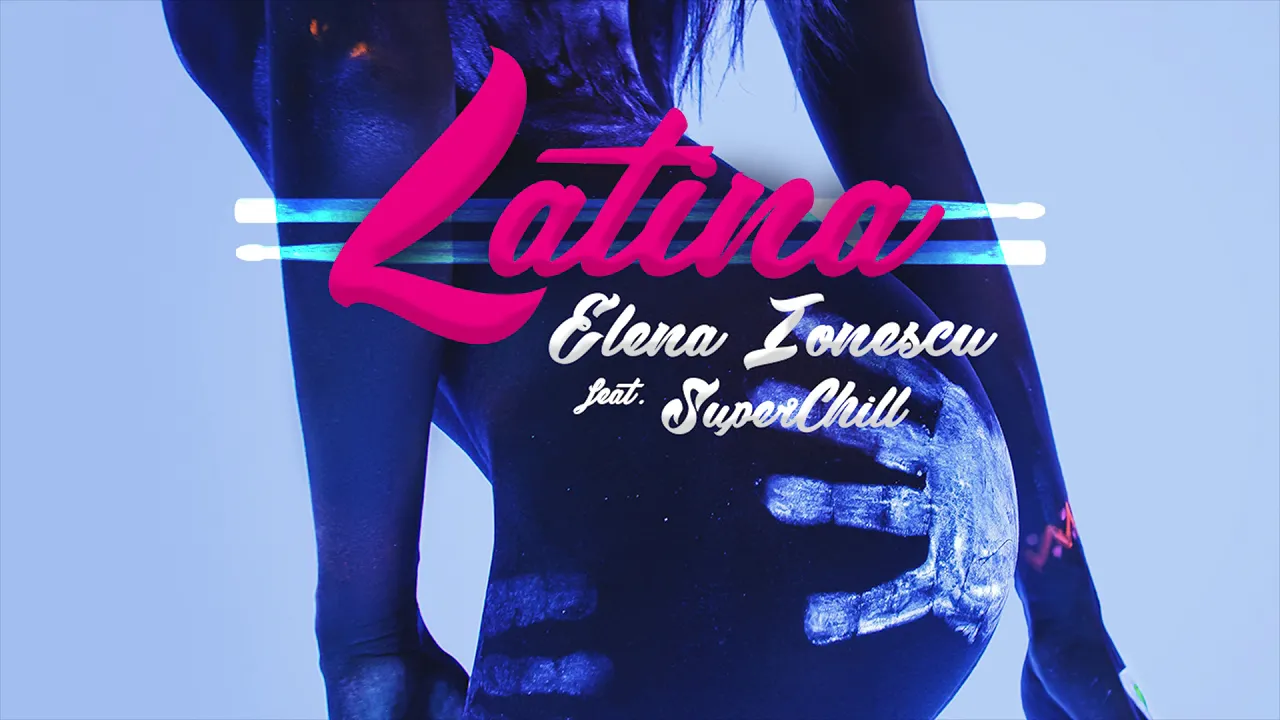 Elena Ionescu feat. SuperChill - Latina (Original Radio Edit)
