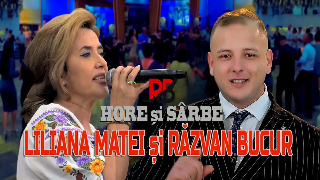 RAZVAN BUCUR si LILIANA MATEI - Muzica de Petrecere