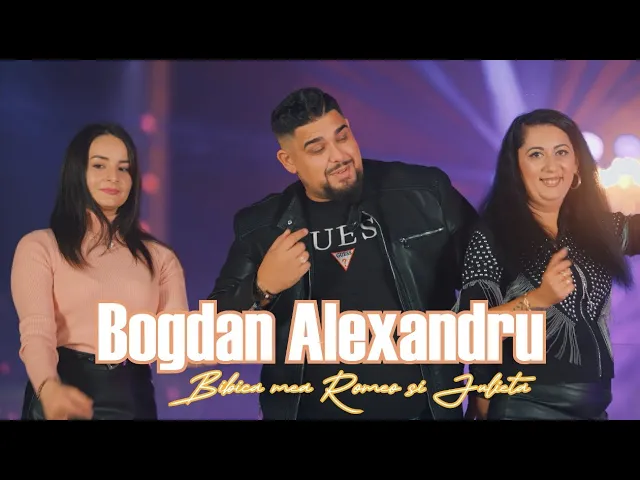 Bogdan Alexandru - Bibica mea Romeo si Julieta