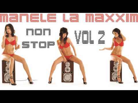 MANELE LA MAXXIM vol 2 - Cele mai tari hituri manele vechi MEGA MIX 2014