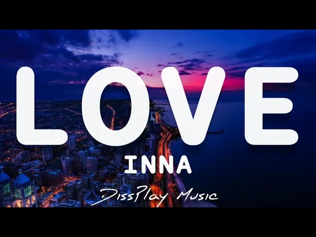 INNA - Love
