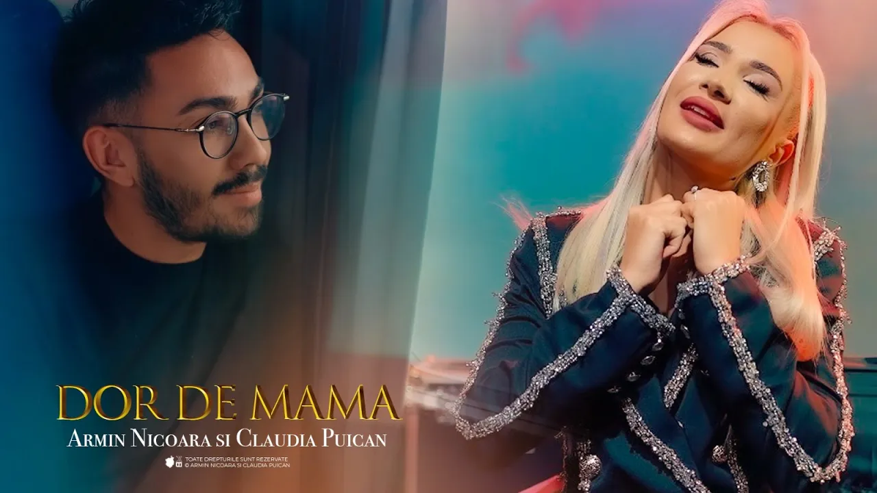 Claudia Puican si Armin Nicoara - Dor de Mama (Originala 2023)