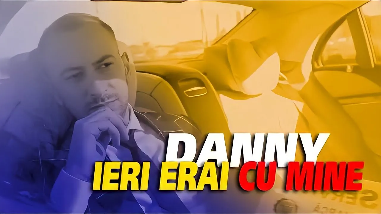 DANNY - Ieri erai cu mine (Originala 2018)