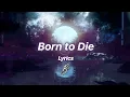 Besomorph x Coopex - Born To Die (ft. EthanUno)