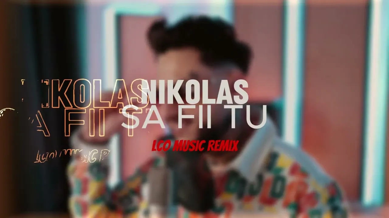 Nikolas & LCO MUSIC - Sa fii tu (REMIX)
