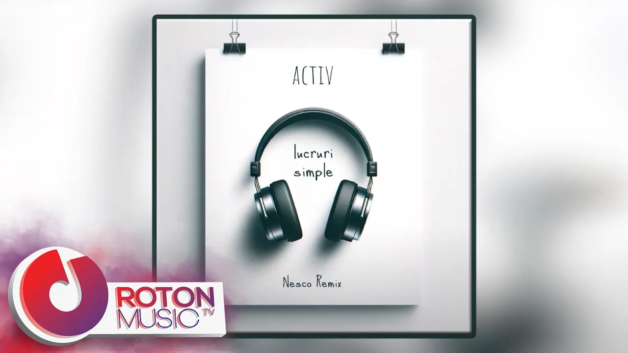 Activ - Lucruri Simple (Nesco Remix)