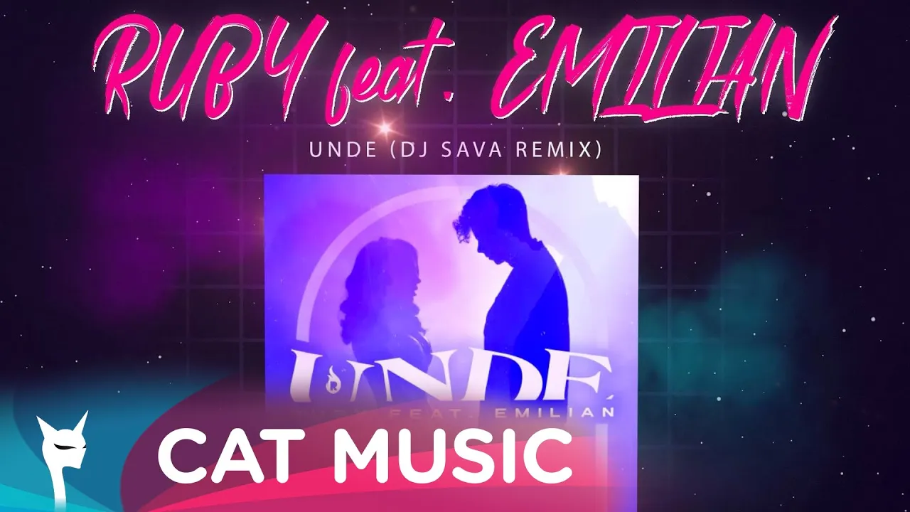 RUBY feat. EMILIAN - Unde (DJ Sava Remix)