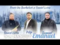 Samuel si Filip din Barbulesti - S-a nascut Emanuel (Colind)