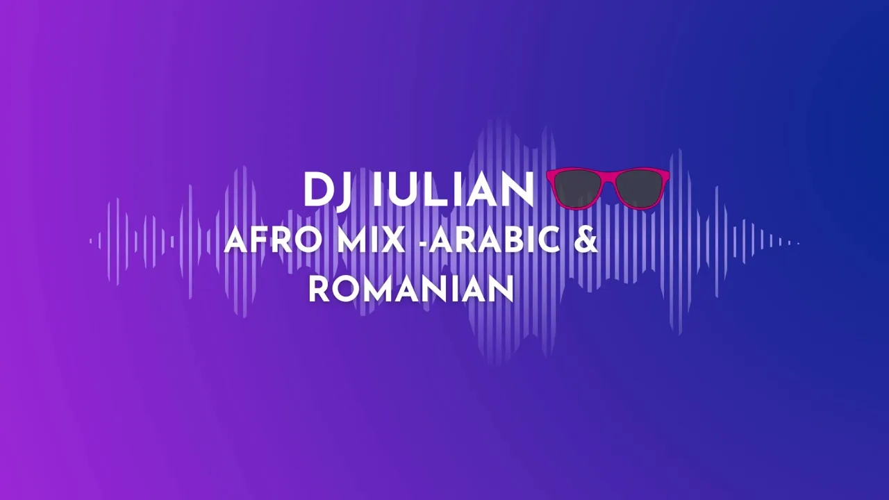 Afro Fusion Romanian & Arabic Summer Mix