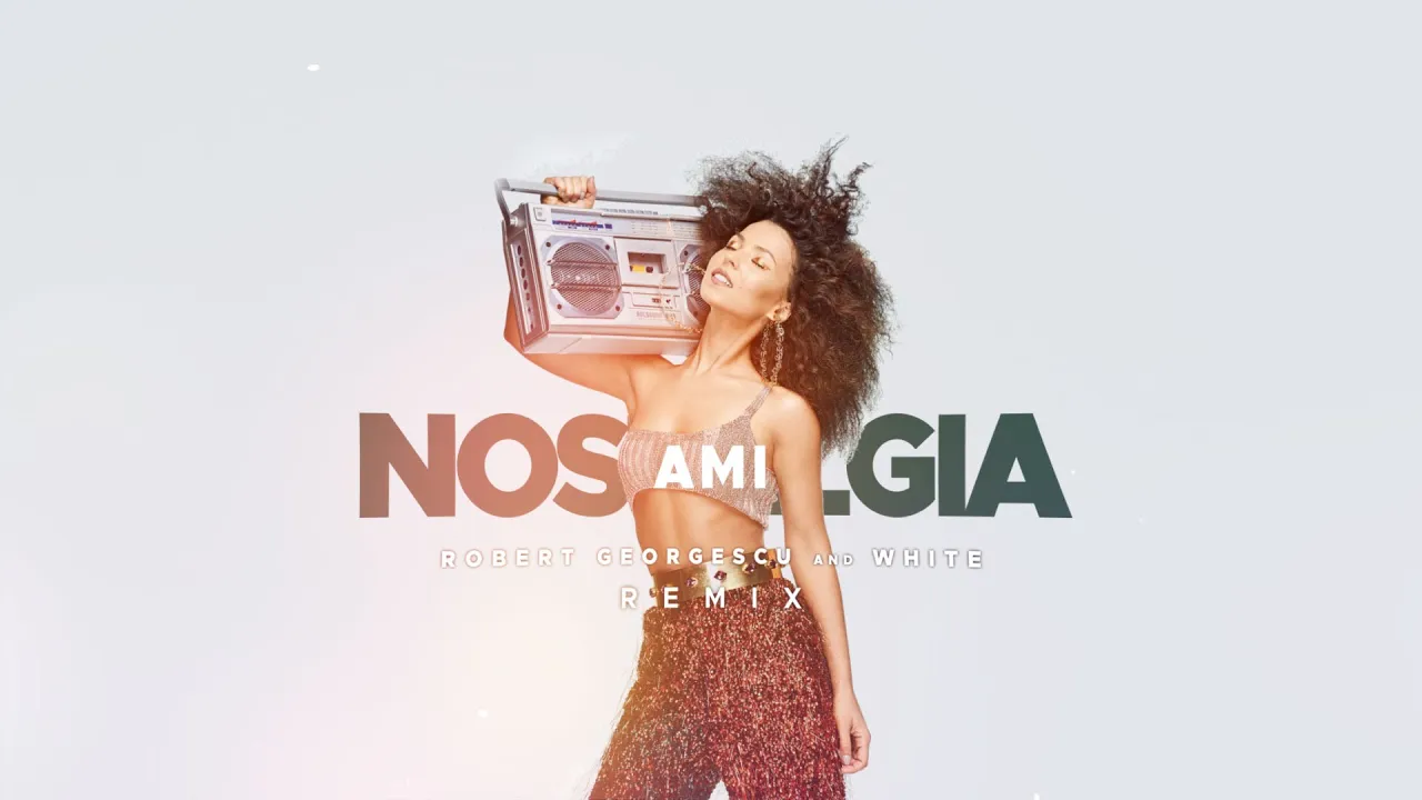AMI - Nostalgia (Robert Georgescu and White Remix)