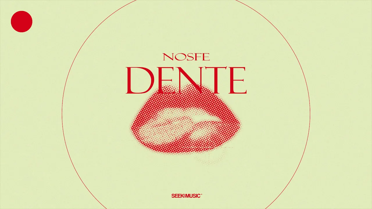NOSFE - DENTE (Original Radio Edit)