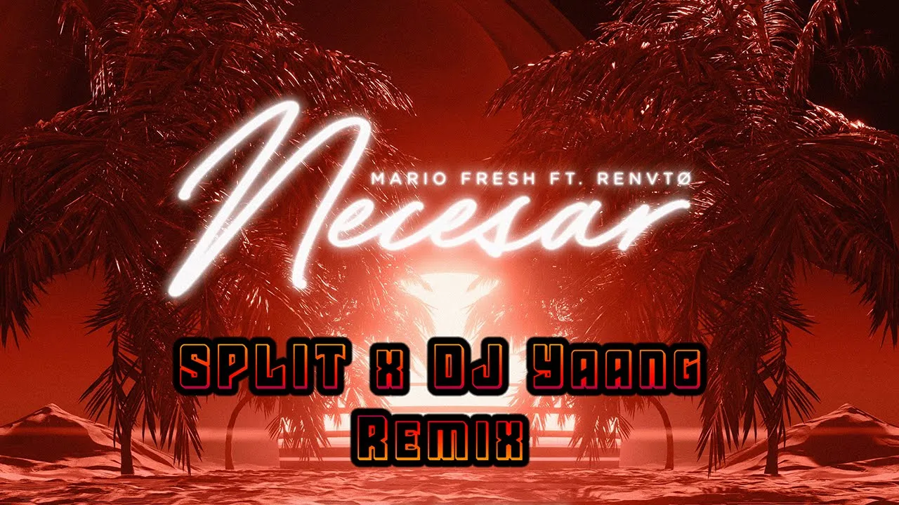 Mario Fresh x Renvto - Necesar (SPLIT x DJ Yaang Remix)