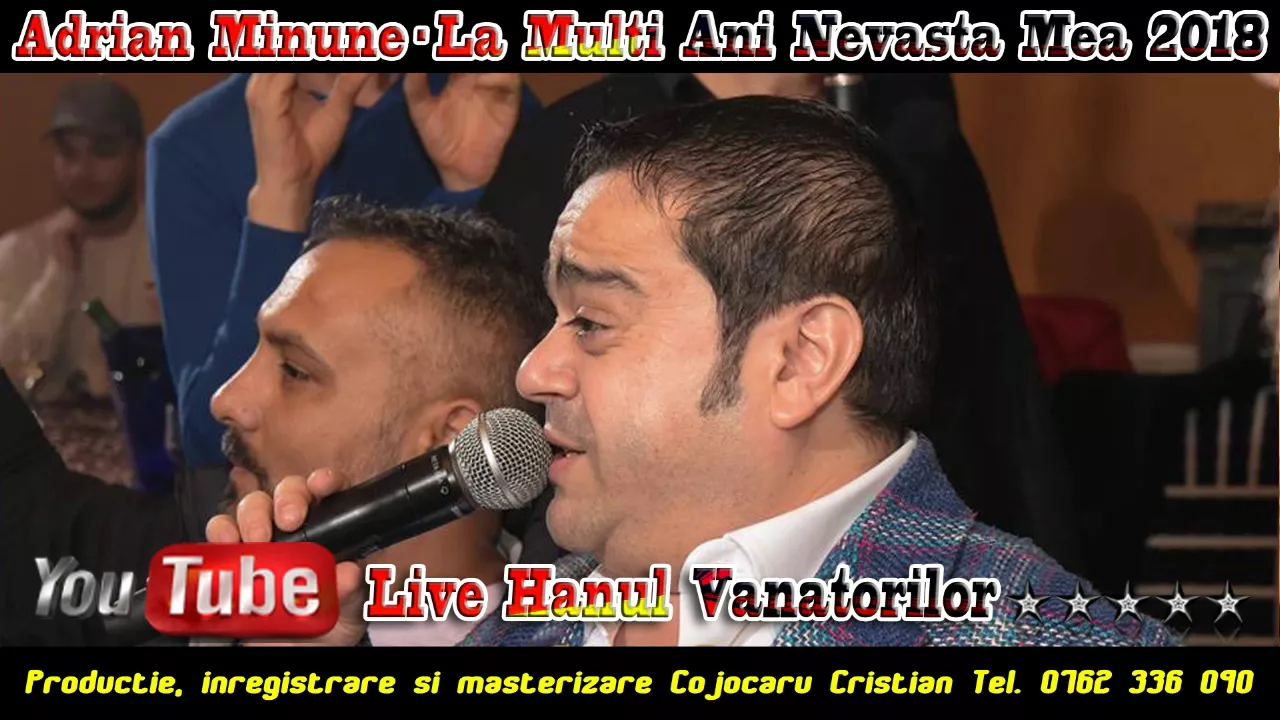 ADRIAN MINUNE - LA MULTI ANI NEVASTA MEA 2018 (LIVE HANUL VANATORILOR)