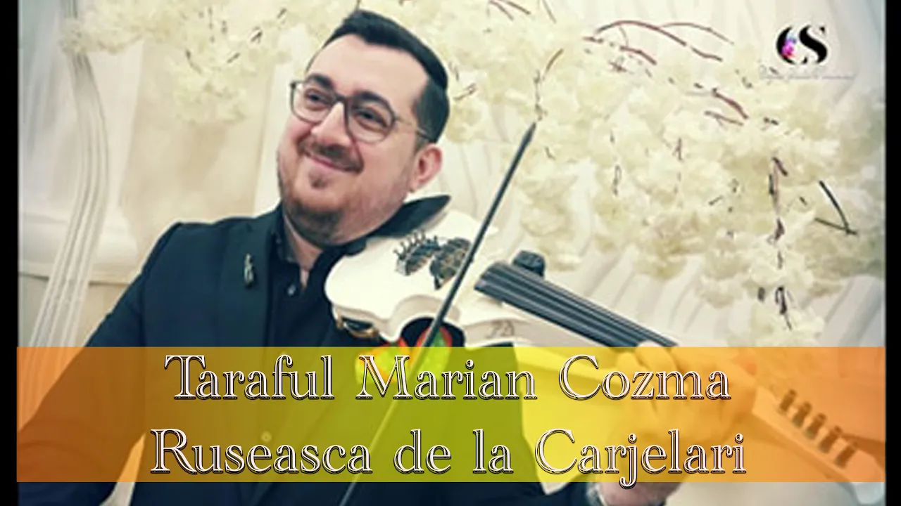 Taraful Marian Cozma - Ruseasca de la Carjelari (Compozitie Florin Calin)