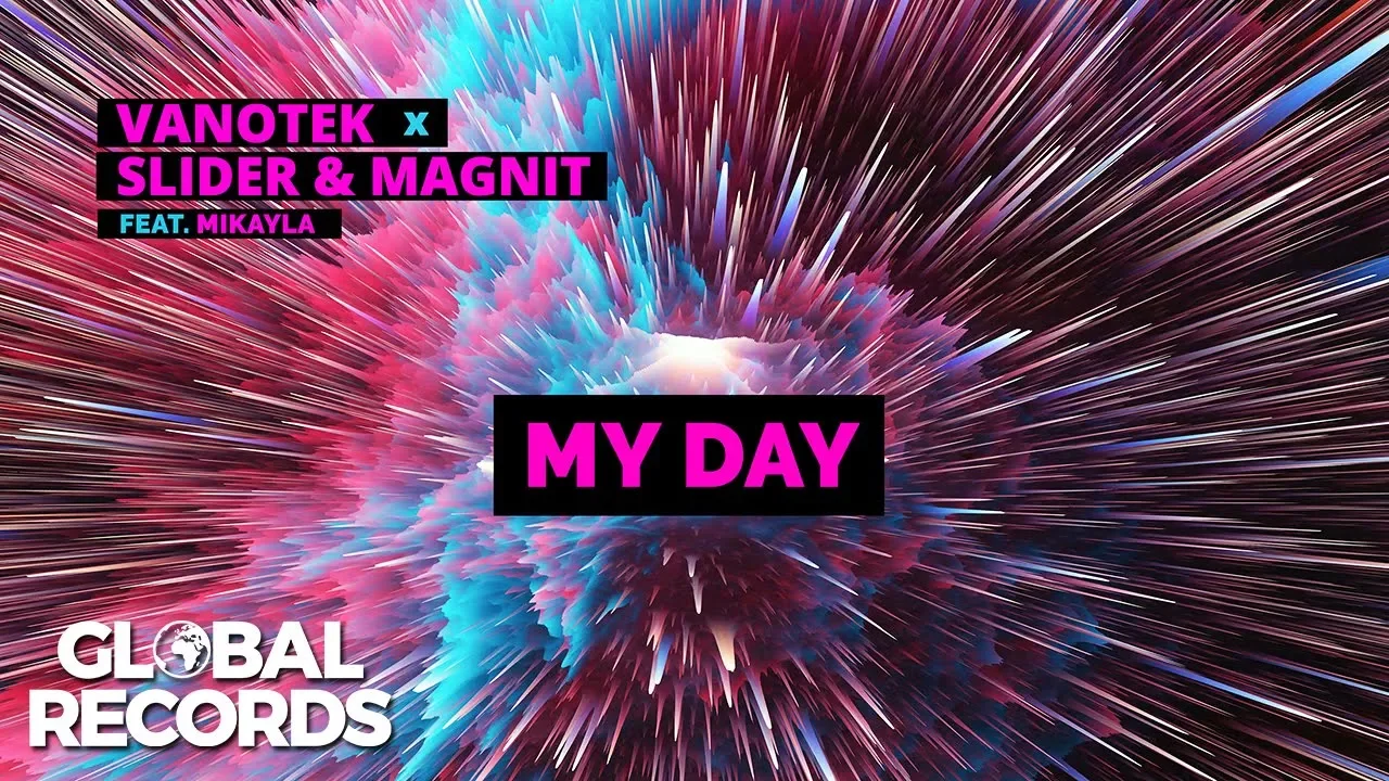 Vanotek X Slider, Magnit - My Day (feat. Mikayla)