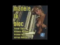 Manele la Bloc (2004)