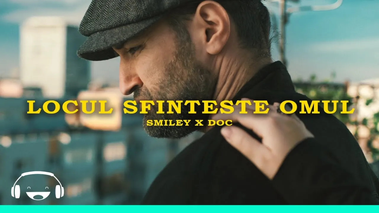 Smiley x DOC - Locul sfinteste omul (Original Radio Edit)